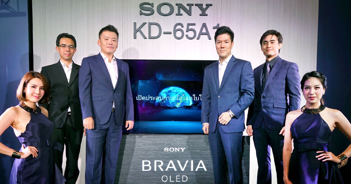 Sony เปิดตัว BRAVIA OLED TV ครั้งแรกในไทย พร้อมทีวี 4K HDR คมชัดสมจริง
