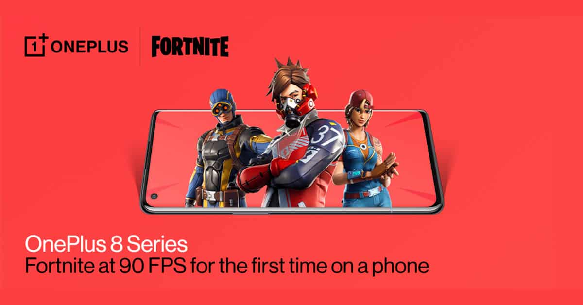 OnePlus 8 Series รองรับเล่นเกม Fortnite ที่ 90FPS ได้แล้ว