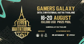 GAMERS GALAXY: Dota 2 Invitational Series HatYai Thailand 2022