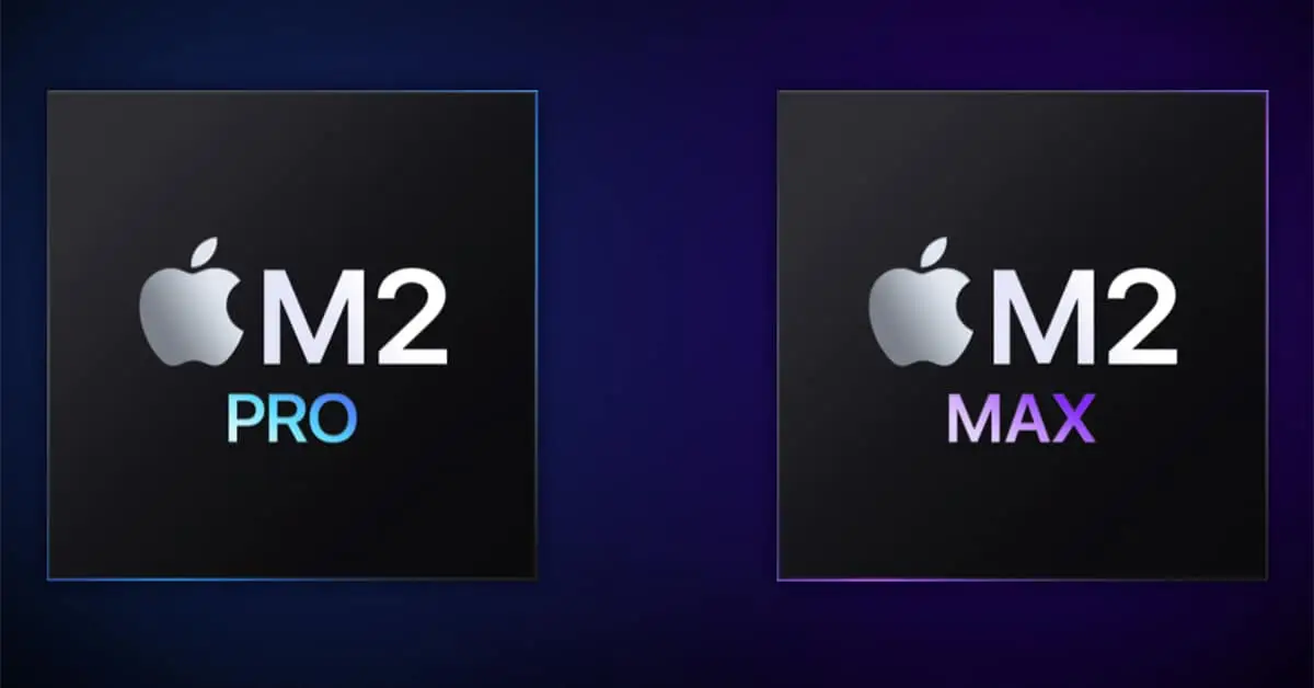 Apple Silicon M2 Pro M2 Max