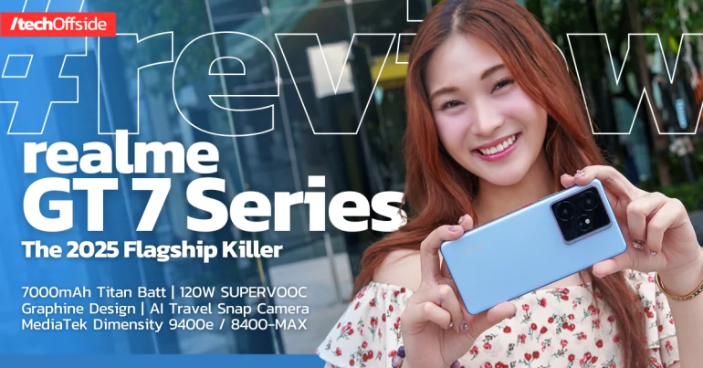 รีวิว realme GT 7 Series