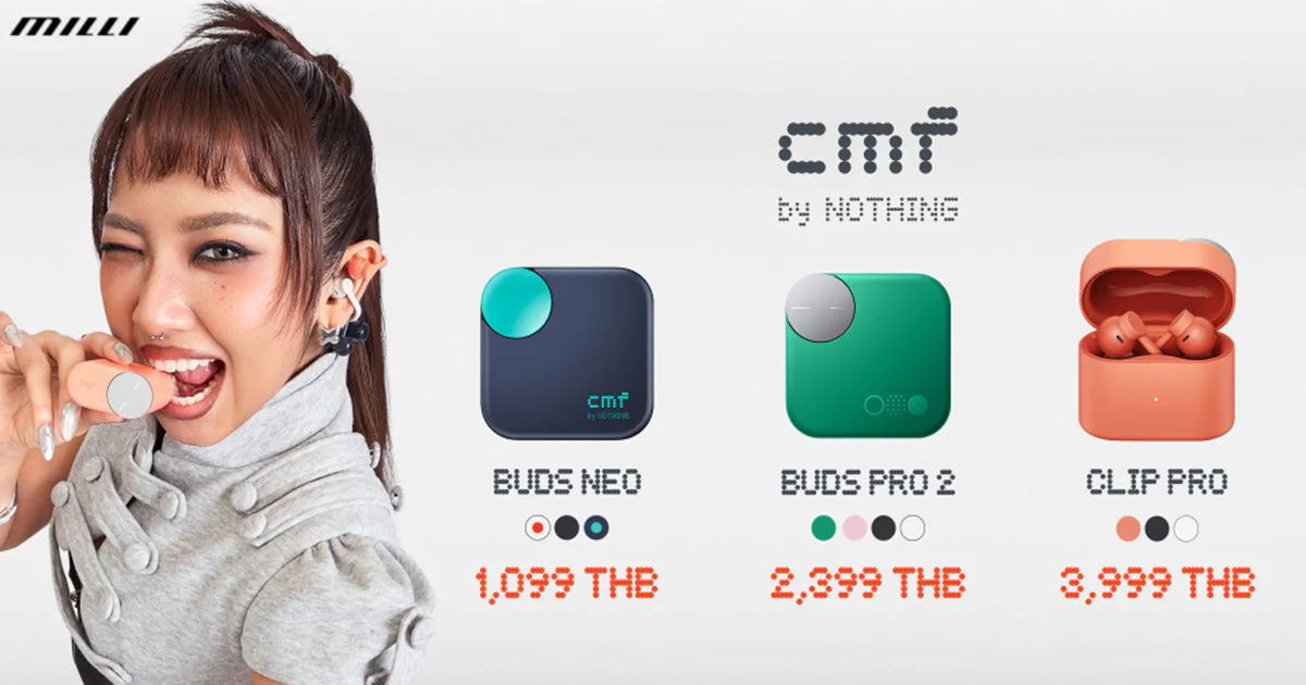 CMF Buds Neo Buds Pro 2 และ Clip Pro พร้อมราคาไทย 1,099 2,399 และ 3,999 บาท